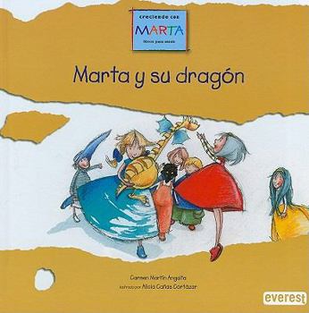 Hardcover Marta y su Dragon: Dejame Que Me Relaje, Que Estoy Enfadada [Spanish] Book