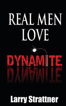 Paperback Real Men Love Dynamite Book