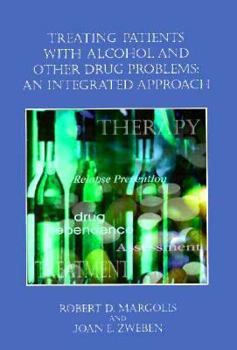 Paperback Treating Patients with Alcohol and Other Drug Problems: An Integrated Approach Book