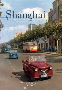 Paperback Shanghai: A History in Photographs, 1842-Today Book