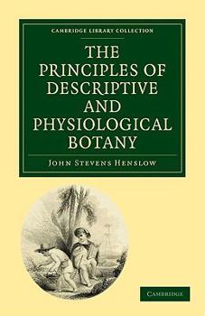 Paperback The Principles of Descriptive and Physiological Botany Book