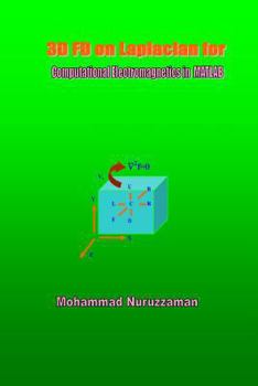 Paperback 3D FD on Laplacian for Computational Electromagnetics in MATLAB Book