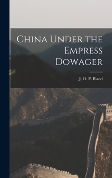 Hardcover China Under the Empress Dowager Book