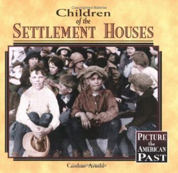 Hardcover Children of the Settlement Houses Book
