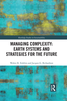 Paperback Managing Complexity: Earth Systems and Strategies for the Future Book