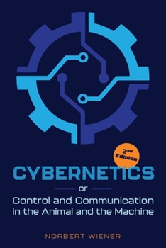 Paperback Cybernetics, Second Edition: or Control and Communication in the Animal and the Machine Book
