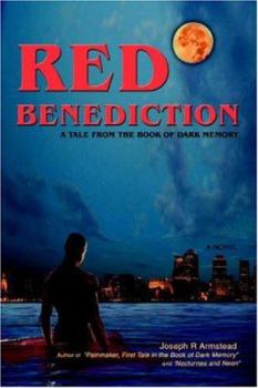 Paperback Red Benediction: A Tale From the Book of Dark Memory Book