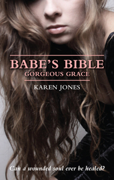 Paperback Babe's Bible: Gorgeous Grace Book