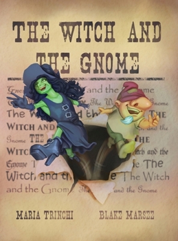 Hardcover The Witch and the Gnome Book