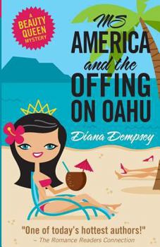Ms America and the Offing on Oahu - Book #1 of the Beauty Queen Mysteries