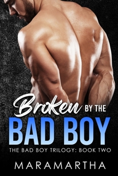 Paperback Broken By The Bad Boy Book
