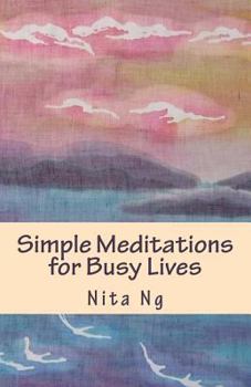 Paperback Simple Meditations for Busy Lives Book