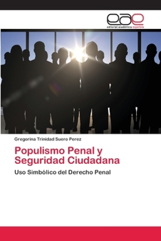 Paperback Populismo Penal y Seguridad Ciudadana [Spanish] Book