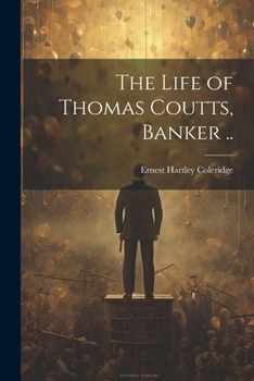 Paperback The Life of Thomas Coutts, Banker .. Book
