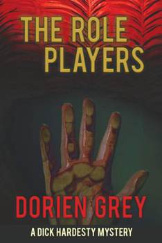 The Role Players - Book #8 of the A Dick Hardesty Mystery