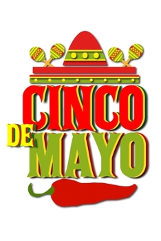 Paperback Cinco De Mayo: 6x9 120 pages blank - Your personal Diary Book