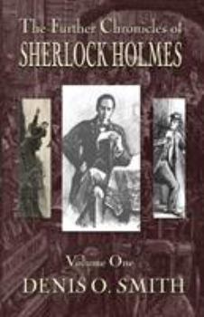 Paperback The Further Chronicles of Sherlock Holmes - Volume 1 Book