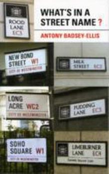 Hardcover What's in a Street Name? [Unqualified] Book