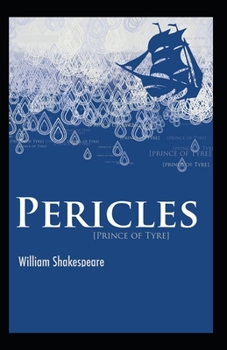 Paperback The Pericles, Prince of Tyre: illustrated edition Book