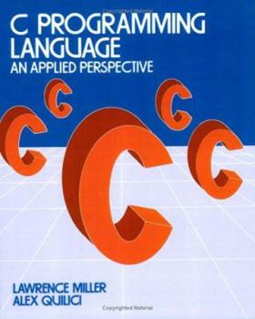 Paperback C Programming Language: An Applied Perspective Book