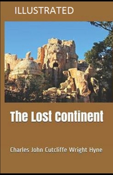 The Lost Continent Illustrated