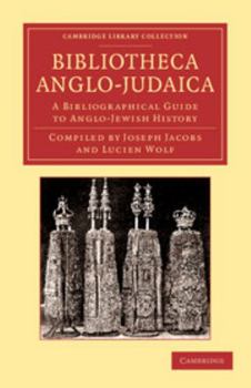 Paperback Bibliotheca Anglo-Judaica: A Bibliographical Guide to Anglo-Jewish History Book