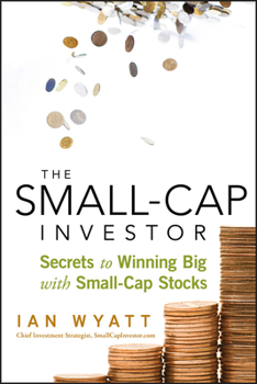 Hardcover The Small-Cap Investor: Secrets to Winning Big with Small-Cap Stocks Book