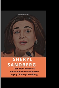 Sheryl Sandberg: Tech titan and social Advocate: The multifaceted legacy of Sheryl Sandberg