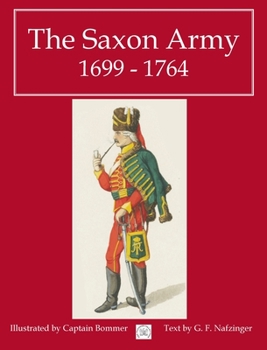 Hardcover The Saxon Army 1699 - 1764 Book