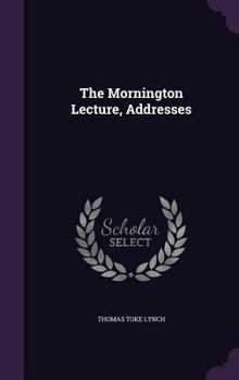 Hardcover The Mornington Lecture, Addresses Book