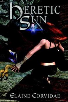 Heretic Sun - Book #2 of the Moon, Sun & Stars
