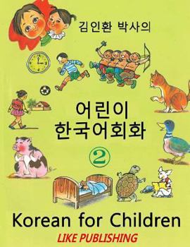 Paperback Korean for Children 2: Basic level Korean for Children Book 2 Book