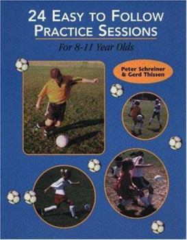 Paperback 24 Easy to Follow Practices Sessions for 8-11 Years Olds Book