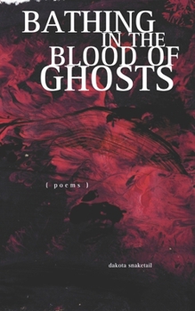 Paperback Bathing in the Blood of Ghosts Book