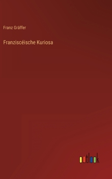 Hardcover Franziscéische Kuriosa [German] Book