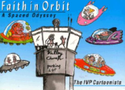 Paperback Faith in Orbit: A Spaced Odyssey Book