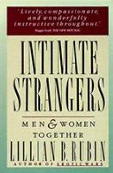 Paperback Intimate Strangers: Men and Women Together Book