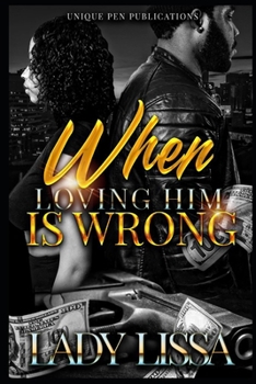 Paperback When Loving Him is Wrong Book