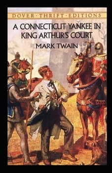 A Connecticut Yankee in King Arthur's Court Illustrated