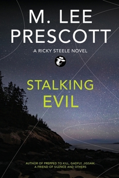 Stalking Evil: A Ricky Steele Mystery (Ricky Steele Mysteries)