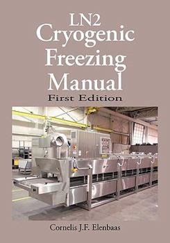 Paperback Cryogenic Freezing Manual: First Edition Book