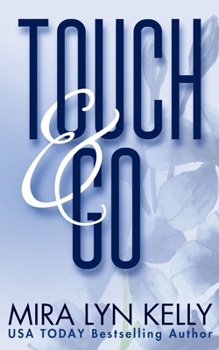 Paperback Touch And Go: A Dare To Love Novel Book