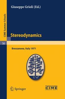 Paperback Stereodynamics: Lectures Given at a Summer School of the Centro Internazionale Matematico Estivo (C.I.M.E.) Held in Bressanone (Bolzan Book