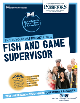 Paperback Fish and Game Supervisor (C-4171): Passbooks Study Guide Volume 4171 Book