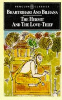 Paperback The Hermit and the Love-Thief: 2sanskrit Poems of Bhartrihari and Bilhana Book