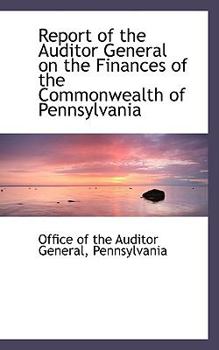 Report of the Auditor General on the Finances of the Commonwealth of Pennsylvani