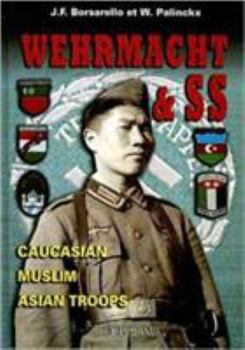 Hardcover Wehrmacht & SS: Caucasian, Muslim, Asian Troops [French] Book