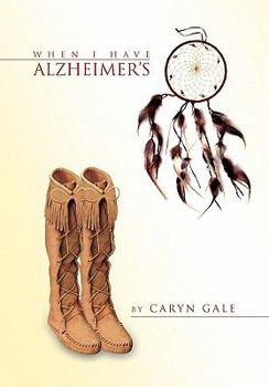 Hardcover When I Have Alzheimer's Book