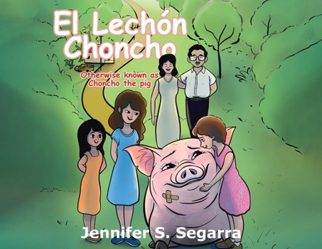 Paperback El Lechón Choncho: Choncho the Pig Book