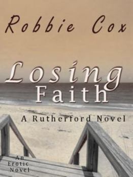 Paperback Losing Faith: A Rutherford Novel Book